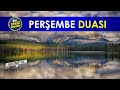 perŞembe duasi dİnle en etkili dualar