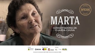 Marta - Ofício Consertadora de Guarda-Chuva