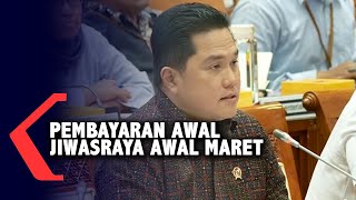 Full! Erick Thohir Buka-bukaan Soal Jiwasraya ke DPR