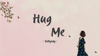 (Rom | Engsub | Vietsub)「Sohyang - Hug Me」