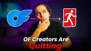 Why Is Everyone QUITTING OnlyFans?
