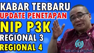 PPPK TERBARU - UPDATE PENETAPAN NIP P3K DAN CPNS REGIONAL III DAN IV