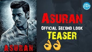 Asuran Official Second Look - Teaser | Dhanush, Vetrimaran | GV Prakash Kumar