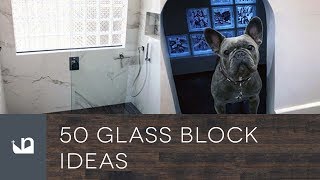 50 Glass Block Ideas