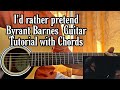 I'd rather pretend - Byrant Barnes // Easy Guitar Tutorial with Chords (Lesson)