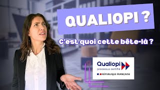 QUALIOPI C'EST QUOI ? - 4 min pour comprendre