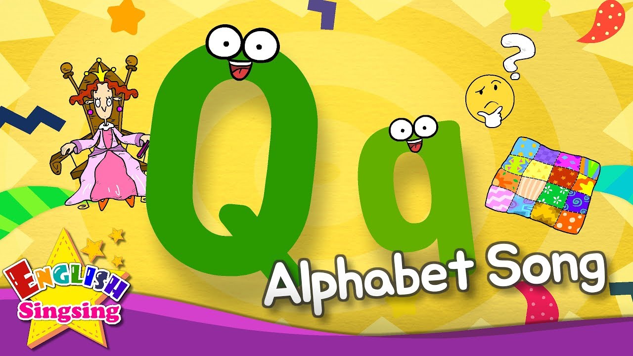 Alphabet Song - Alphabet ‘Q’ Song - English Song For Kids - YouTube