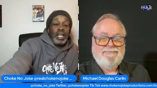 2PAC MURDER INVESTIGATION - MICHAEL DOUGLAS CARLIN FULL INTERVIEW - CHOKE NO JOKE LIVE
