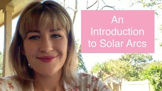 An Introduction to Solar Arcs