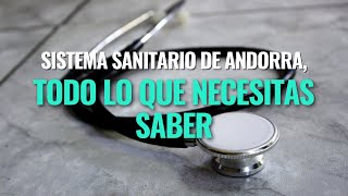 Sistema sanitario de ANDORRA al DETALLE: costes, cobertura y ejemplos