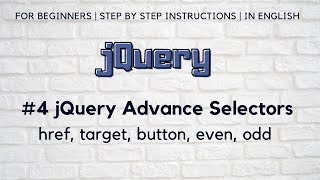 #4 jQuery Advance Selectors | href, target, button, even, odd