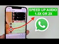 SPEED UP WhatsApp Audio Messages (How to Enable It!)
