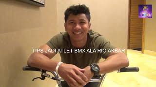 ATLETIPS JADI ATLET BMX ALA RIO AKBAR