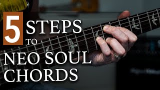 FIVE Steps to Simple Neo-Soul Chords (Great for Neo-Soul Beginners)