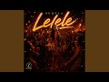 LELELE