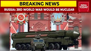 Russian Foreign Minister Says World War III Would Be Nuclear & Destructive | Breaking News