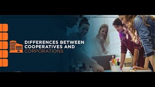 Forms of Organization: Corporation and Cooperative