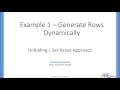 6  Unfolding | Set Based Approach | Generate Rows Dynamically