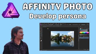 Affinity Photo develop persona pour les débutants