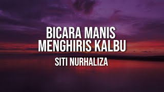 SITI NURHALIZA - Bicara Manis Menghiris Kalbu (Official Lyric Video)