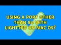 Using a port other than 80 with lighttpd on Mac OS? (2 Solutions!!)