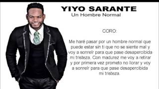 Yiyo Sarante   Un Hombre Normal LETRAS