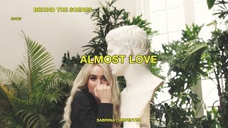 Sabrina Carpenter - Almost Love (Behind the Scenes)
