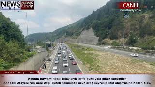 #Canlı - Anadolu Otoyolu'nun Bolu Dağı Tüneli Kurban Bayramı Trafiği