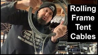 Rolling Cables For Your Frame Tents