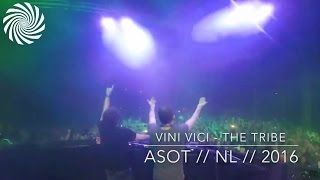 Vini Vici Live @ ASOT , NL 2016