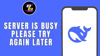 Fix Deepseek Server Is Busy The Server Is Busy Please Try Again Later