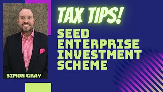 SEIS - Seed Enterprise Investment Scheme