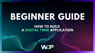 3 STEPS TO BUILD A DIGITAL TWIN APPLICATION WITH 51WORLD WDP PAAS PLATFORM , ZERO CODE NEEDED !