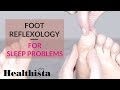 Sleep Problems? Foot Reflexology Could Help