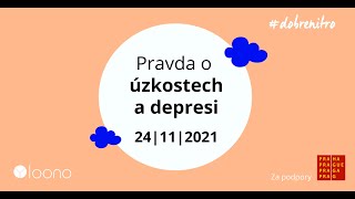 Pravda o úzkostech a depresi | Záznam online diskuze | #dobrenitro