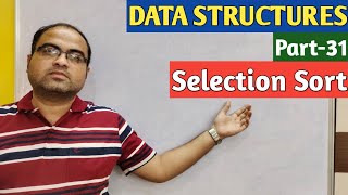 DATA STRUCTURES | Part-31 | Selection Sort