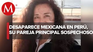 Mexicana desaparece tras tomar un vuelo a Perú