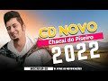 chacal do piseiro cd atualizado musicas novas 2022