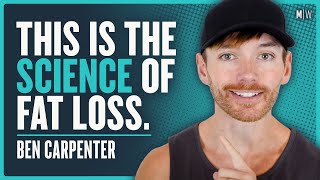 What Science Actually Says Is The Best Fat Loss Diet - Ben Carpenter | Modern Wisdom Podcast 605