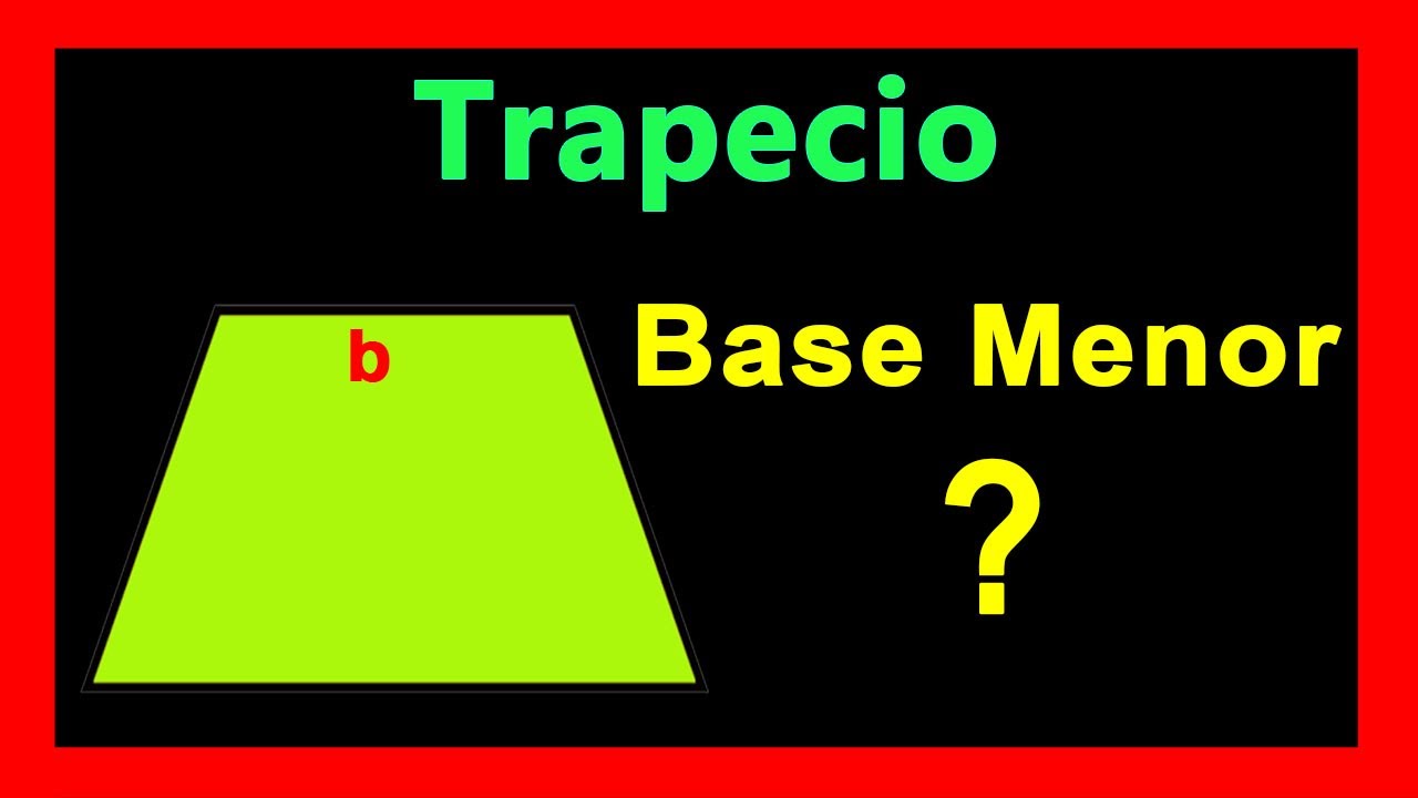 👉 Base Menor De Un Trapecio Isosceles Base Menor De Un Trapecio - YouTube