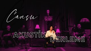 Cansu Kurtcu - Akustik (CF Derleme)