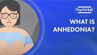 What is Anhedonia?