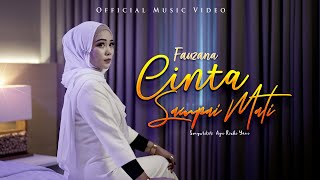 Fauzana - Cinta Sampai Mati (Official Music Video)