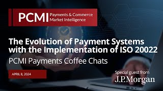 The Evolution of Payment Systems with the Implementation of ISO 20022