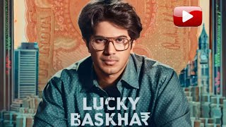 Lucky Bhasker | New Bollywood Movie 2024 | Bank story | Mr. mysterio |  Di;kar suleman | facts