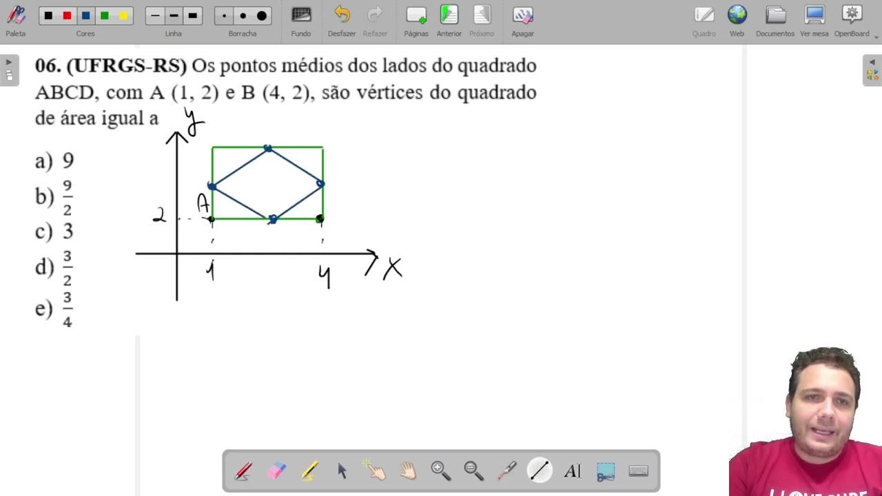 (UFRGS-RS) Os Pontos Médios Dos Lados Do Quadrado ABCD, Com A (1, 2) E ...