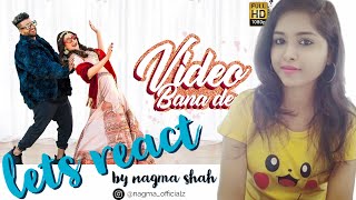 Video Bana De | Sukh | Aastha Gill | Nagma Reaction