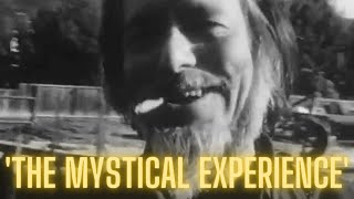 The Mystical Experience - Alan Watts