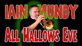 MUNDY All Hallow's Eve for Solo Flugelhorn with Piano