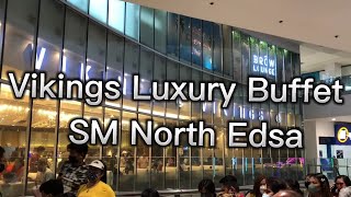 VIKINGS BUFFET @ SM City North EDSA | The Block | Quezon City Philippines